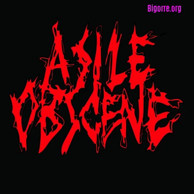 Asile Obscene